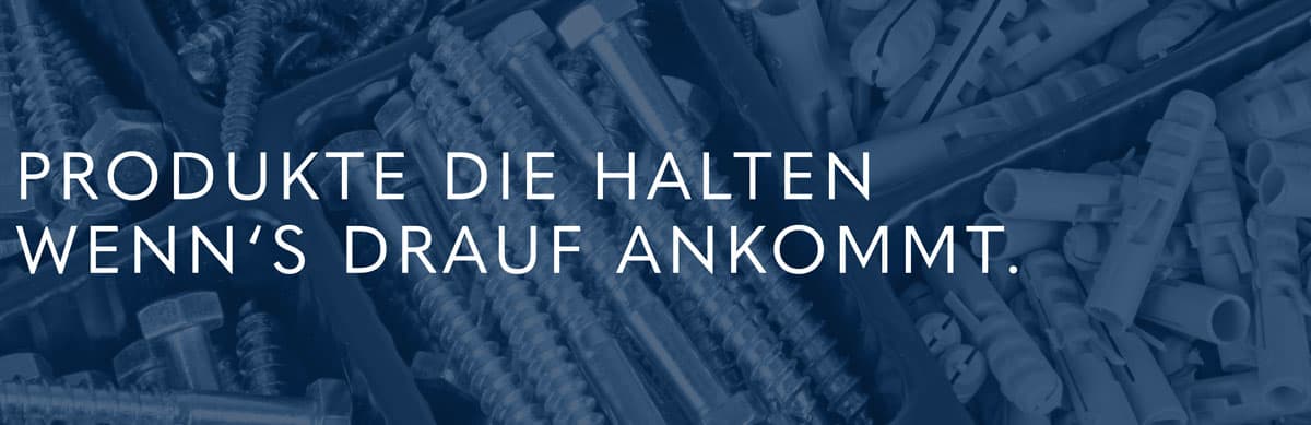 Banner Produkte die Halten wenn es drauf ankommt