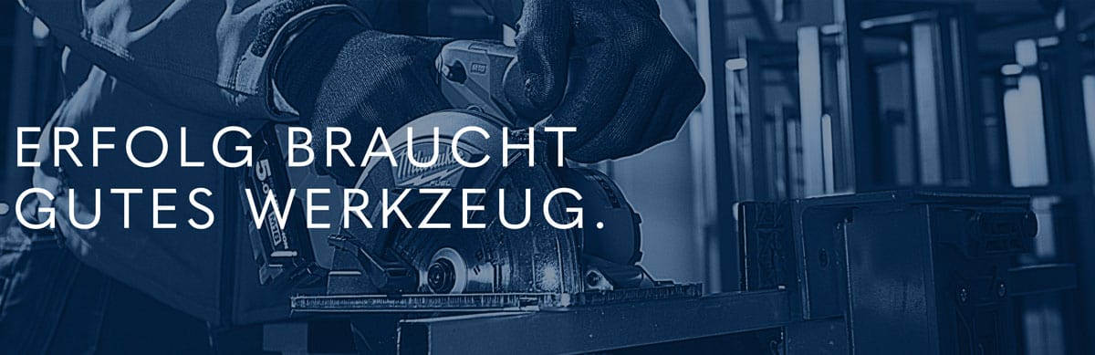 Banner Erfolg braucht gutes Werkzeug